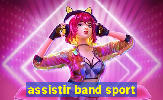 assistir band sport